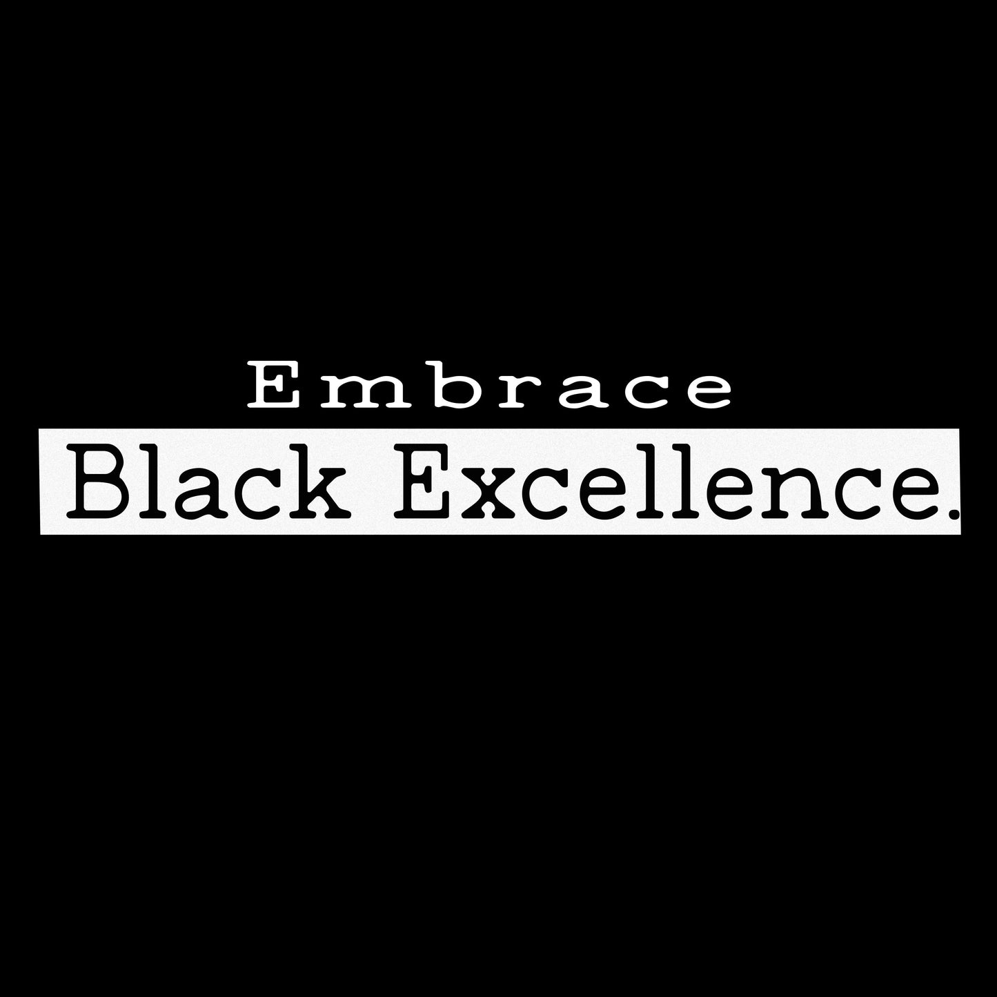 Black Excellence Shirt Simple
