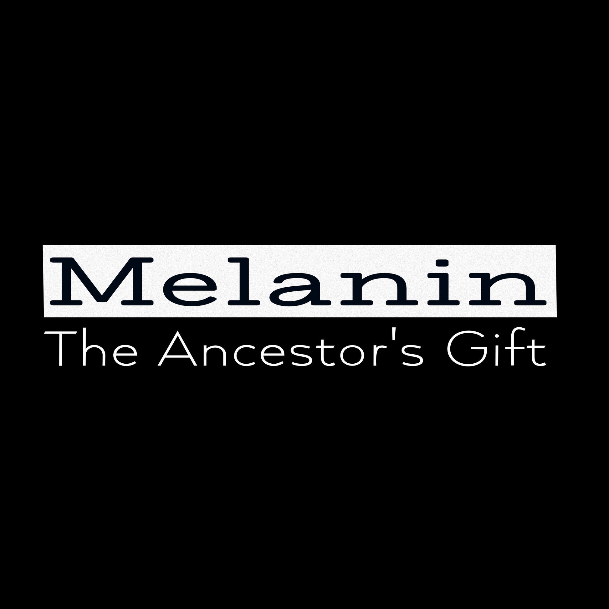 Melanin T shirt Ancestors Gift Simple